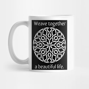 Weave a Beautiful Life - Intricate Black and White Digital Illustration - Vibrant and Eye-catching Design for printing on t-shirts, wall art, pillows, phone cases, mugs, tote bags, notebooks and more Mug